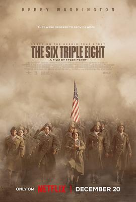 午夜探花《6888女子营 The Six Triple Eight》免费在线观看
