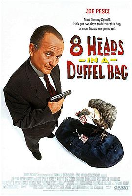 吃瓜51爆料网《一个布袋八个头 8 Heads in a Duffel Bag》免费在线观看